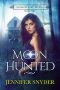 [Mirror Lake Wolves 02] • Moon Hunted